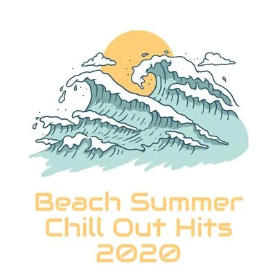 Today Hits/Chill Out 2017/Evening Chill Out Music Academy/Lounge IbizaBeach Summer Chill Out Hits 2020 - Deep Relaxation, Beach Music, Relaxing Beats to Calm Down