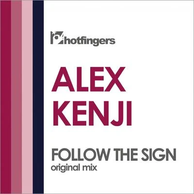 Alex Kenji/Peter Brown/NDKj/Rio Dela Duna/Jay C/Marga Sol/Tom Wax/Wiwek/Block & Crown/Bryan DaltonFollow the Sign