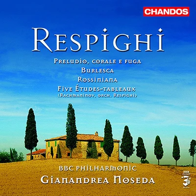 BBC Philharmonic OrchestraRESPIGHI: RossinianaBurlescaPreludio, corale e fugaRachmaninov - 5 etudes-tableaux