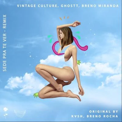 KVSH/MalifooSede Pra Te Ver (Vintage Culture & Ghostt Remix)