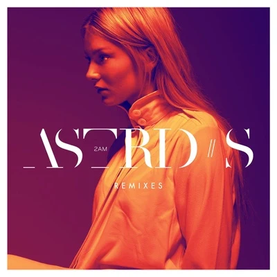 Astrid S/FELIX SANDMAN2AM (Remixes)