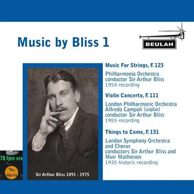 Sir Arthur BlissMusic by Bliss, Vol. 1