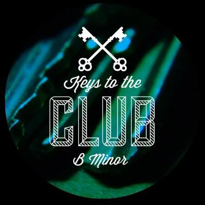 RoyaalKeys to the Club B Minor