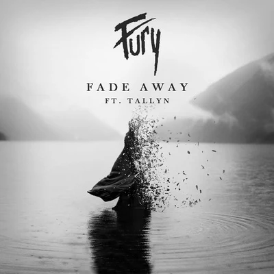 FuryFade Away (feat. Tallyn)