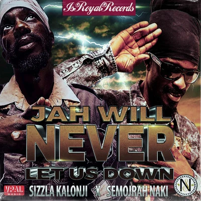 Sizzla Kalonji/CormegaJah Will Never Let Us Down