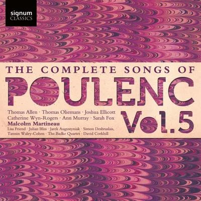 Malcolm Martineau/Charlotte de RothschildThe Complete Songs of Poulenc, Vol. 5