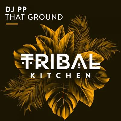 DJ PPCuarteroThat Ground