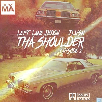 JLVSNLeft Lane DidonTha Shoulder Episode 2