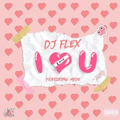 DJ FlexI Love You (feat. Mide)