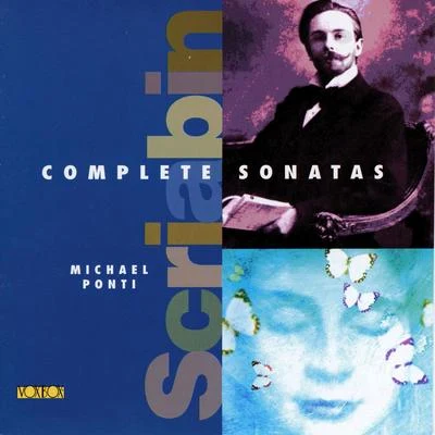 Michael PontiScriabin: Complete Piano Sonatas