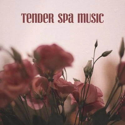 Spa Music ParadiseLullaby BabiesAlpha WavesTender Spa Music