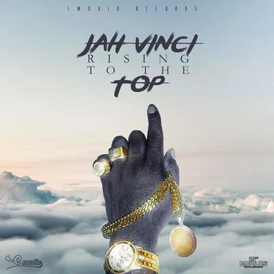 Jah VinciJah Vinci - Rising to the Top - Single