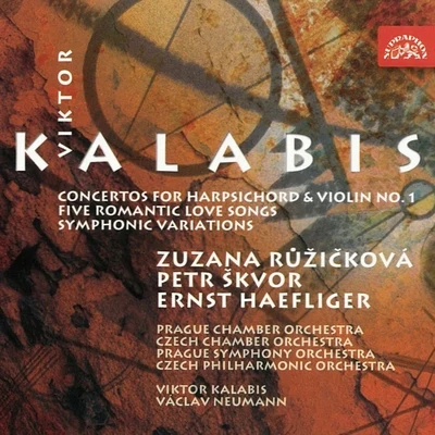 Viktor KalabisKalabis: Concerto for Harpsichord and Strings, Concerto for Violin and Orchestra, Romantic Love Songs, Symphonic Variations