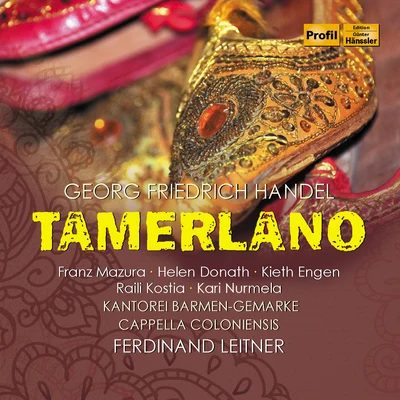 Cappella ColoniensisHandel: Tamerlano, HWV 18