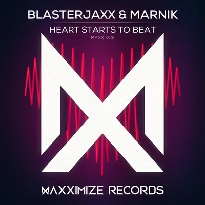 BlasterjaxxHeart Starts to Beat