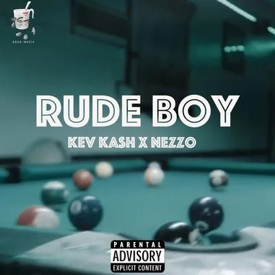 Nom De Strip/NezzoRude Boy (feat. Kev Kash)