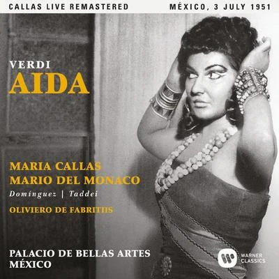 Maria Callas/Gaetano DonizettiVerdi: Aida (1951 - Mexico City) - Callas Live Remastered