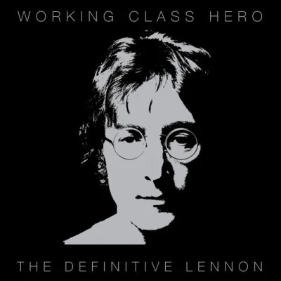 John LennonWorking Class Hero: The Definitive Lennon