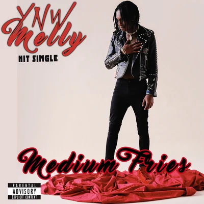 YNW MellyMedium Fries