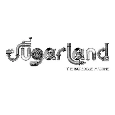 SugarlandThe Incredible Machine