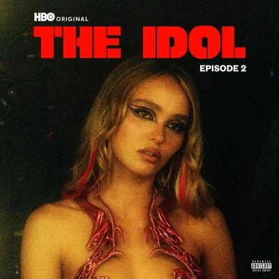 The WeekndThe Idol Episode 2 (Music from the HBO Original Series)