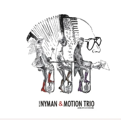 Michael NymanMartin JacobyMichael Nyman & Motion Trio, Acoustic Accordions