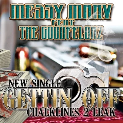 Messy MarvGettin Off (feat. The Goodfelonz) - Single