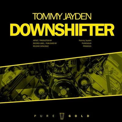 Tommy JaydenDownshifter