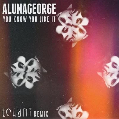 AlunaGeorge/Peking DukYou Know You Like It (Tchami Remix)