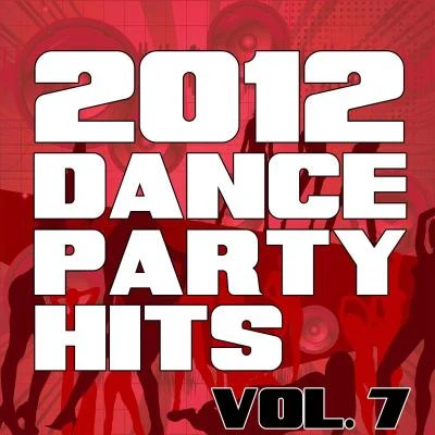 Rami Yacoub2012 Dance Party Hits, Vol. 7