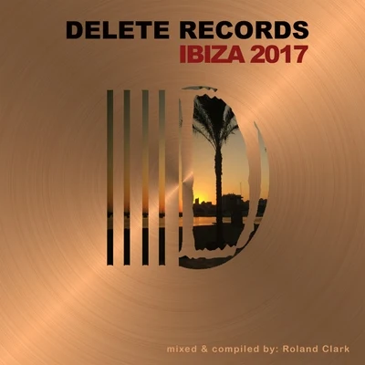 Roland Clark/SimionDelete Records Ibiza 2017 Compilation