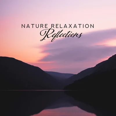 Irish Celtic Music/The Calming Sounds of NatureNature Relaxation Reflections – Compilation of 2019 New Age Music with Nature Sounds for Total Calming Down, Stress Relief, Full Rest After Tough Day