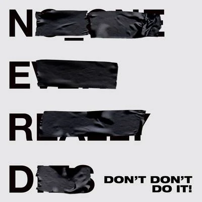 N.E.R.D./RihannaDont Dont Do It!