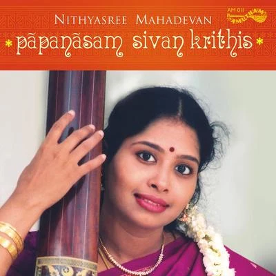 Nithyasree Mahadevan/Priya Sisters/SP BalasubramaniamPapanasam Sivan Songs- Nithyasree