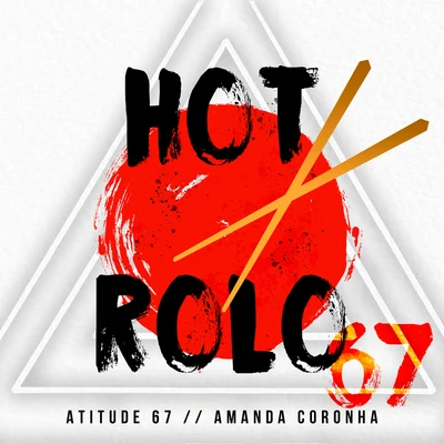 Atitude 67Hot Rolo (Ao Vivo)