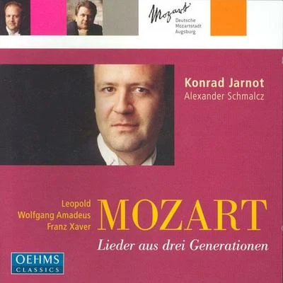 Konrad JarnotUrs LiskaMOZART, L.MOZART, W.A.MOZART, F.BARONI-CAVALCABO: Lieder from 3 Mozart Generations