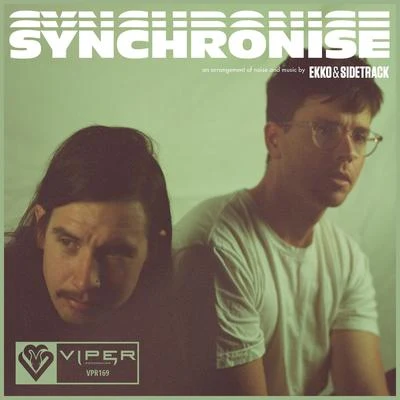 Ekko & SidetrackSynchronise