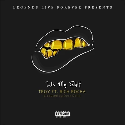 Rich Rocka/Bailey/MyieshaTalk My Shit (feat. Rich Rocka)