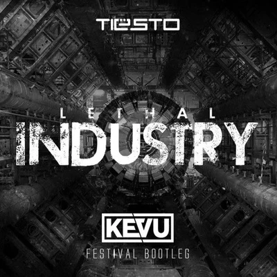 KEVULethal Industry (KEVU Festival Bootleg)