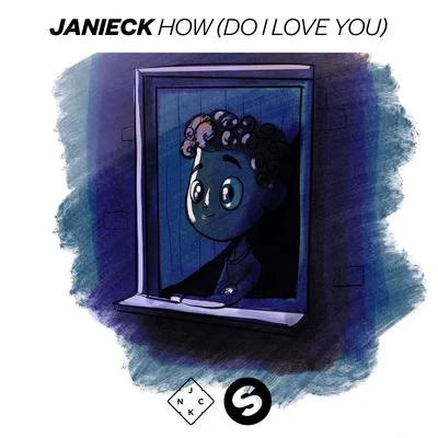 JanieckHow (Do I Love You)