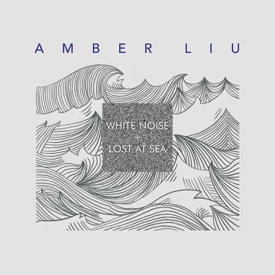 AmberThe PrinceWHITE NOISE + LOST AT SEA