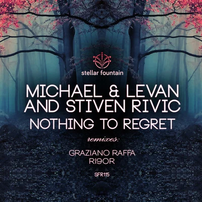 Stiven Rivic/Michael & LevanNothing to Regret