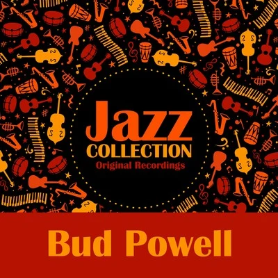 Bud PowellJazz Collection (Original Recordings)