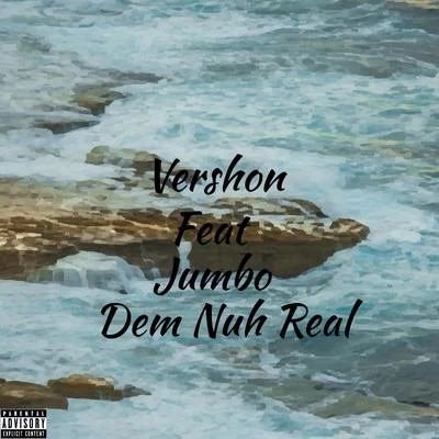 Jumbo (江柏翰)Dem Nuh Real (feat. Jumbo)