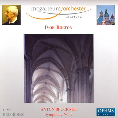 Ivor Bolton/Jan Vogler/Dresden Festival OrchestraBRUCKNER, A.: Symphony No. 7 (Salzburg Mozarteum Orchestra, Bolton)