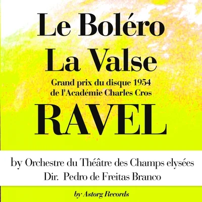 Désiré-Émile Inghelbrecht/Orchestre du Theatre des Champs-ElyseesRavel : Le boléro, La valse