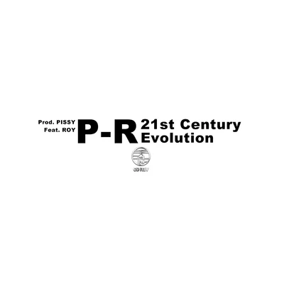 天府事變CDREV21st Century Evolution PISSY|ROY