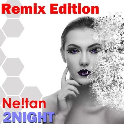 Ne!tan2night Remix Edition