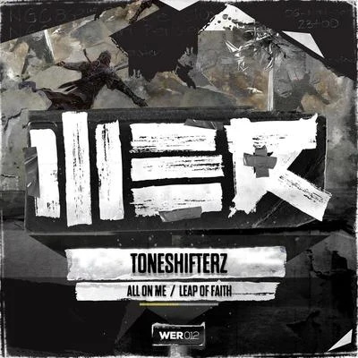 ToneshifterzAll On MeLeap Of Faith