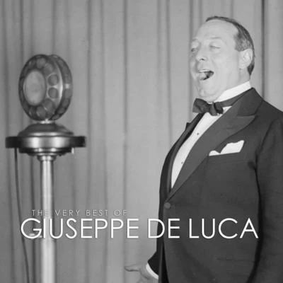 Giuseppe de LucaThe Very Best of Giuseppe De Luca